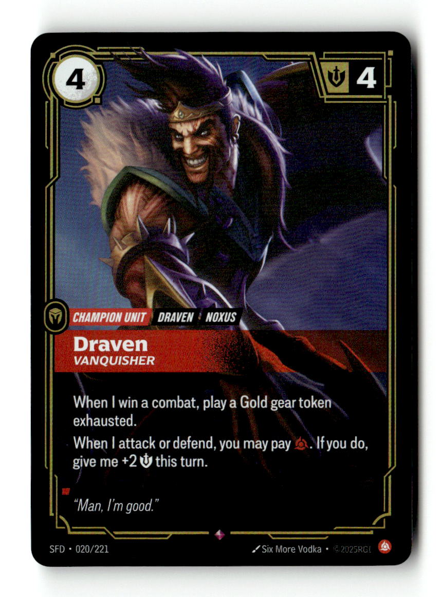 Draven, Vanquisher