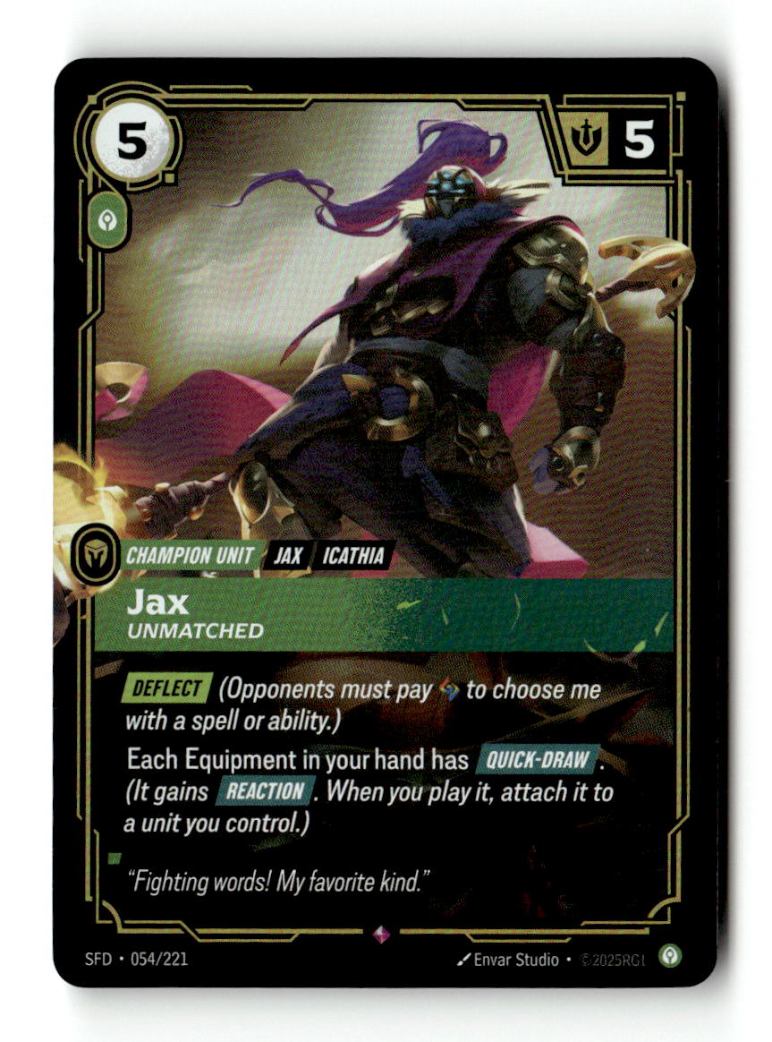 Jax, Unmatched