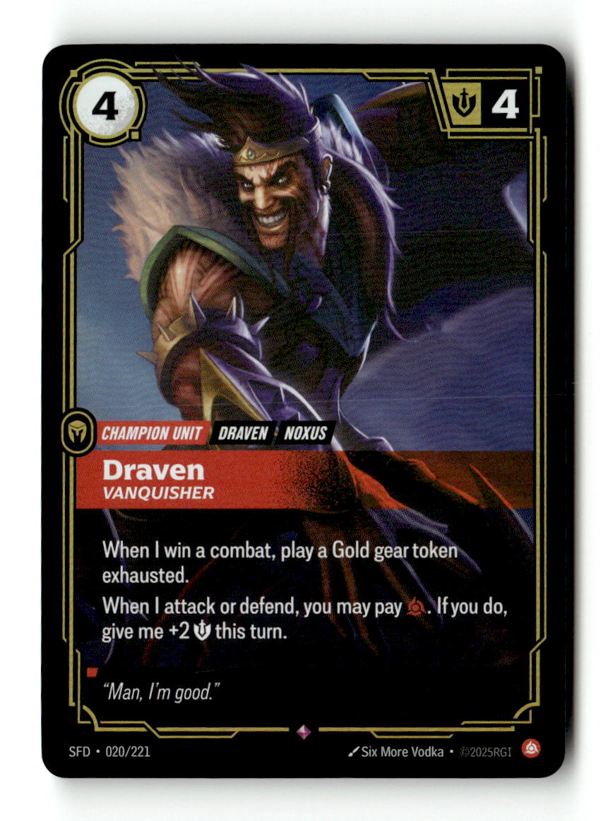 Draven, Vanquisher