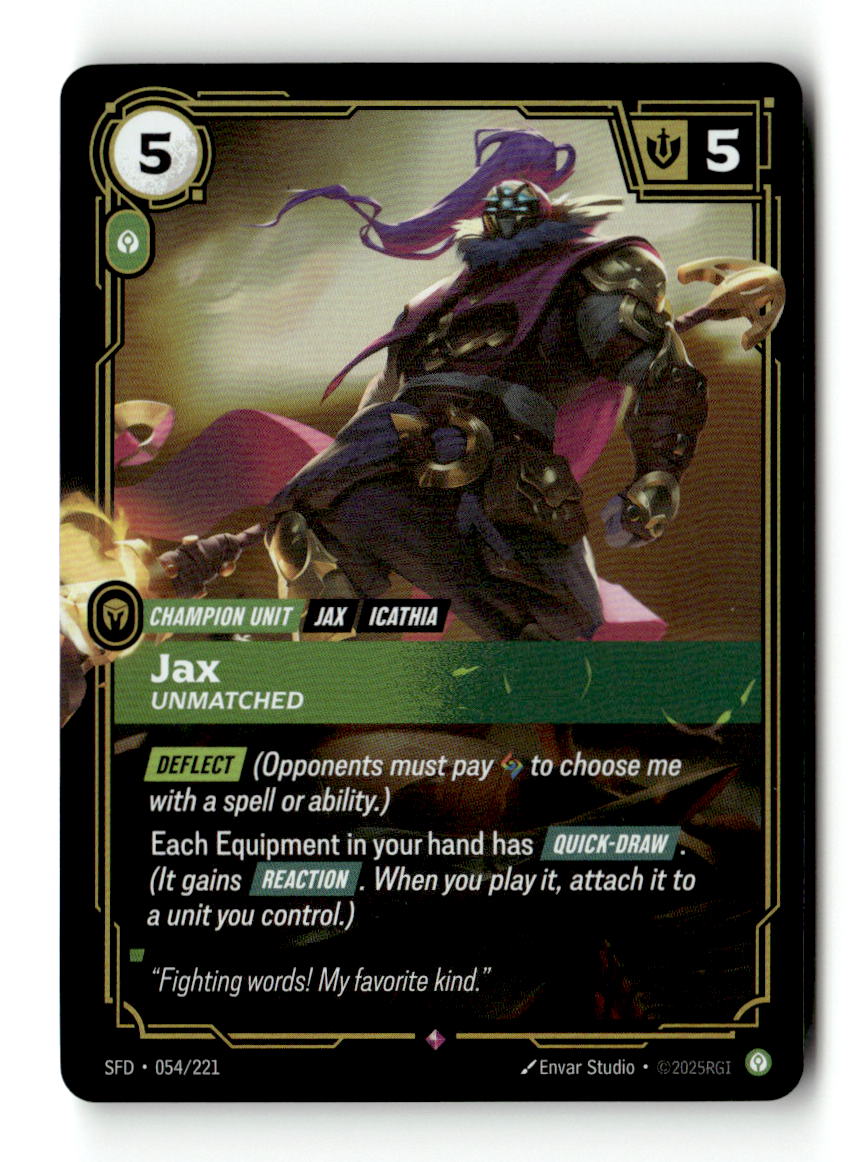 Jax, Unmatched