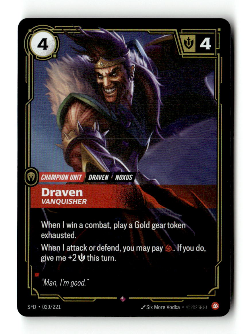 Draven, Vanquisher