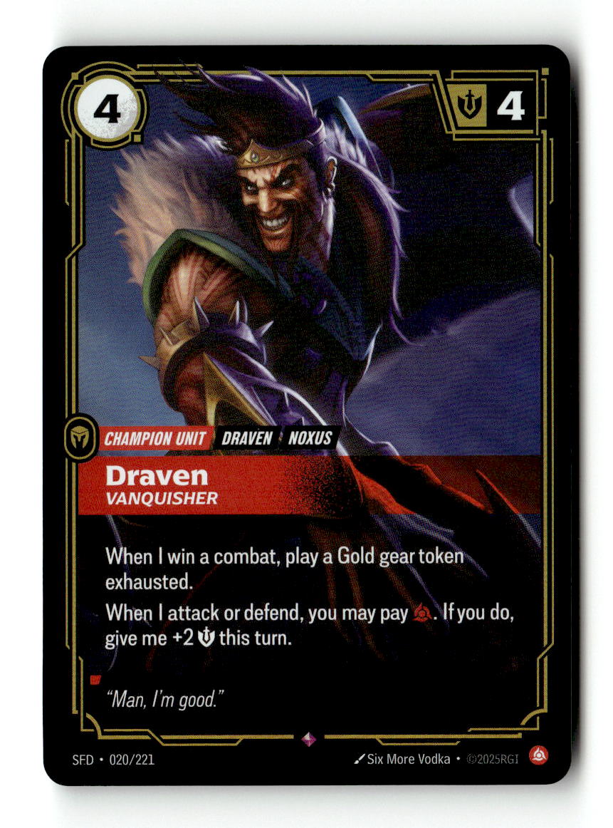 Draven, Vanquisher