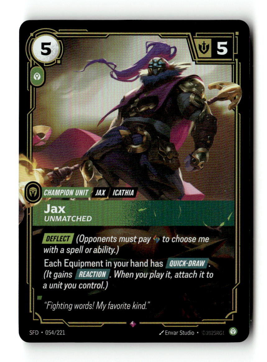 Jax, Unmatched