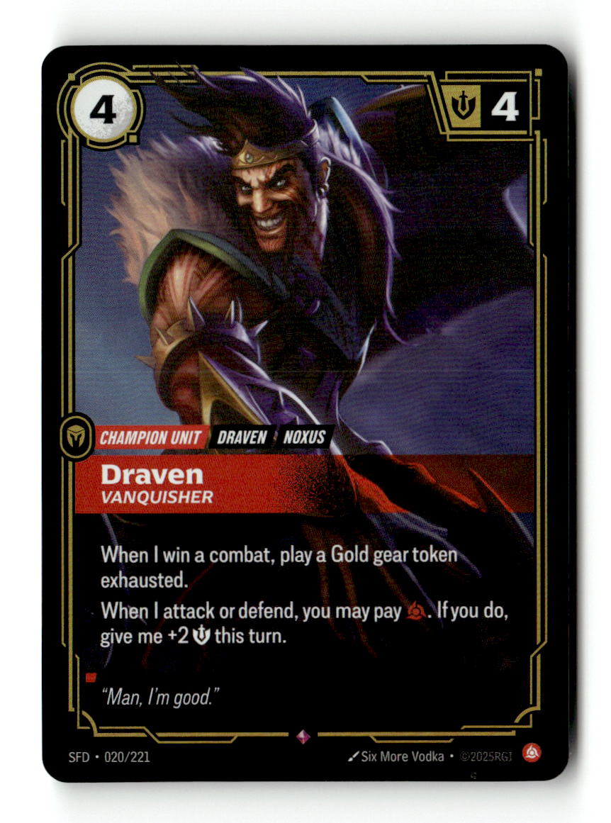 Draven, Vanquisher